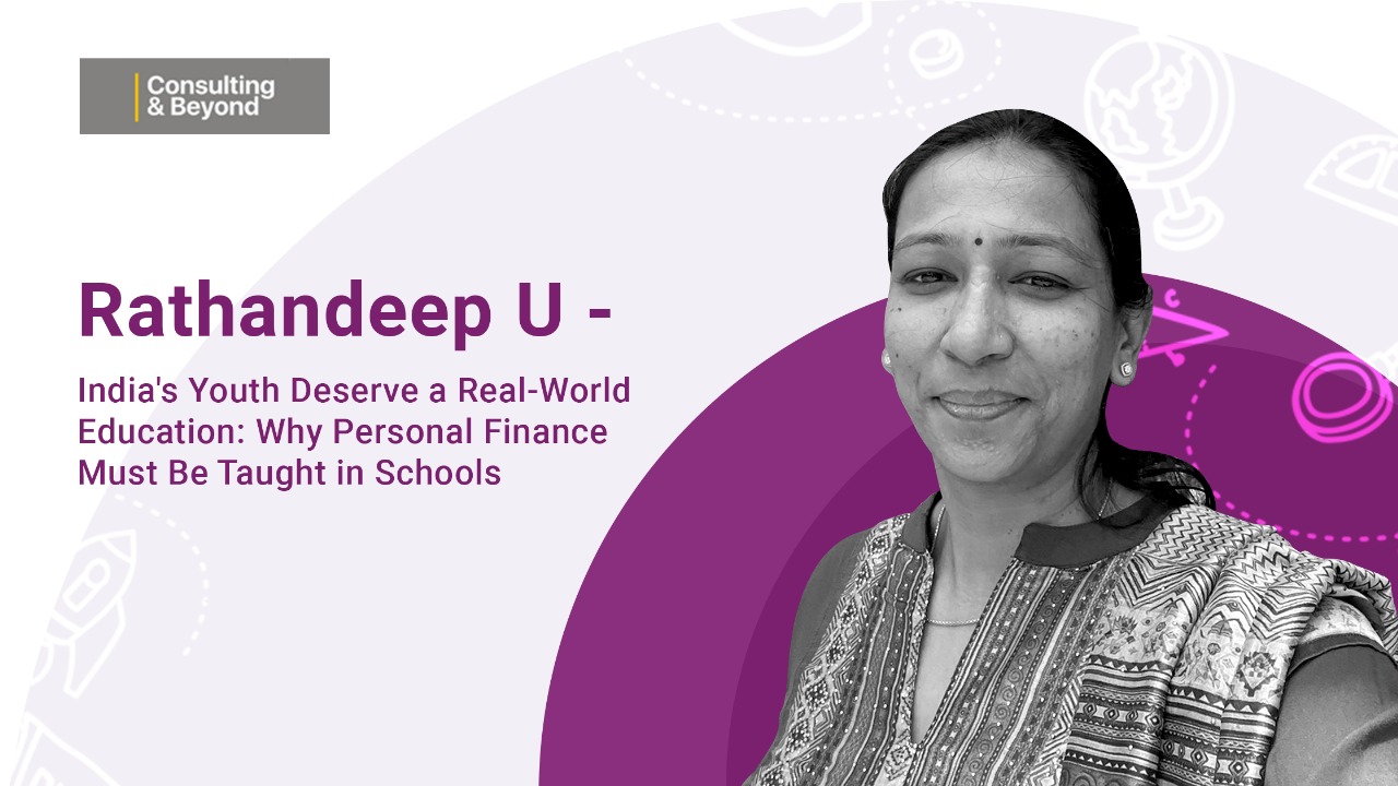 India’s Youth Deserve a Real-World Education: Why Personal Finance Must Be Taught in Schools