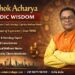 Ashok Acharya Vedic Wisdom Emerges as a Global Authority in Vedic Vastu Shastra and Spiritual Wellness