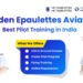 One of the Best Pilot Training Institute in India – Golden Epaulettes Aviation